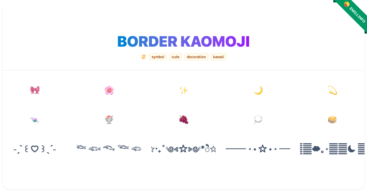 Border Kaomoji Emojis ๐ ๐ธ | Meaning, Copy & Paste