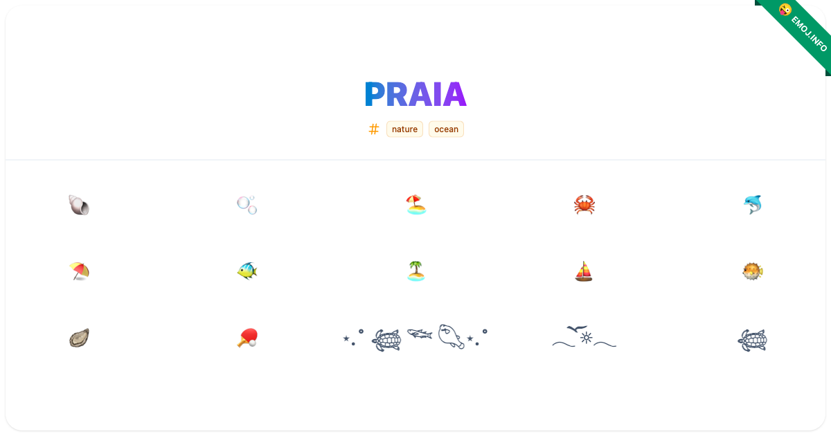 Praia Emojis 🐚 🫧 🏖️ | Meaning, Copy & Paste