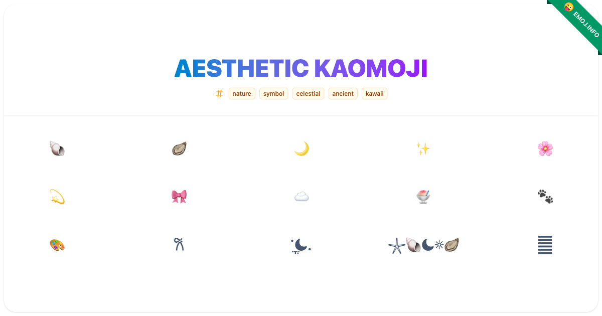 Aesthetic Kaomoji Emojis 🐚 🦪 🌙 | Meaning, Copy & Paste