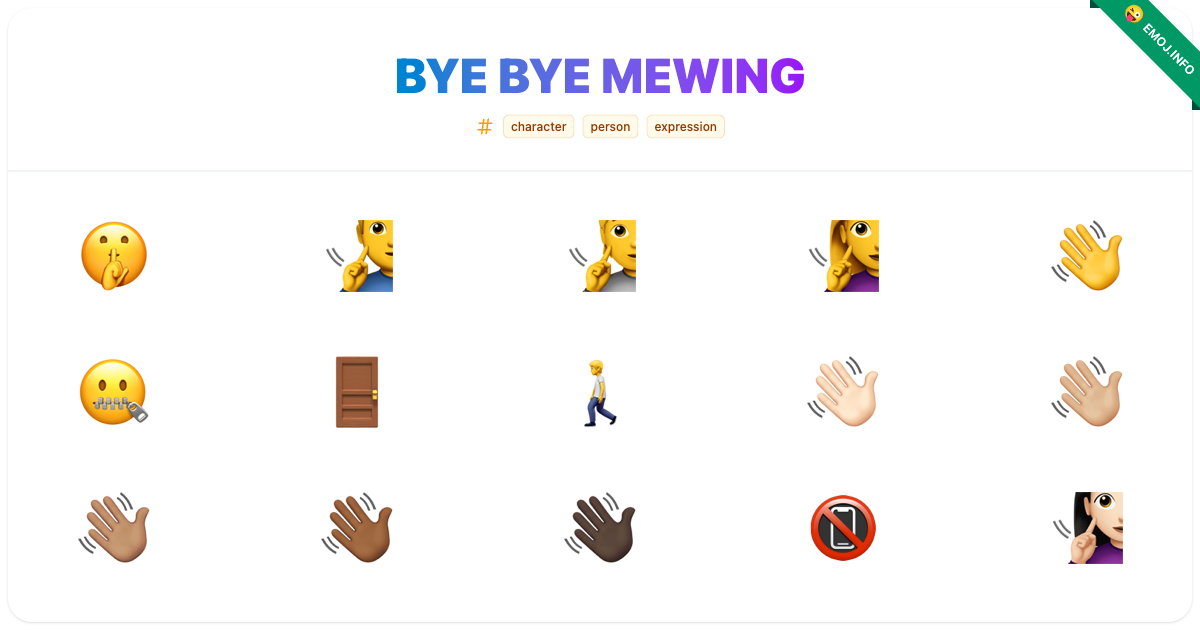 Bye Bye Mewing Emojis π€« π§ββοΈ π§ | Meaning, Copy & Paste