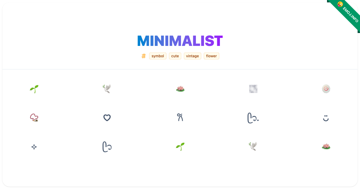 Minimalist Emojis 🌱 🕊️ 🪷 | Meaning, Copy & Paste