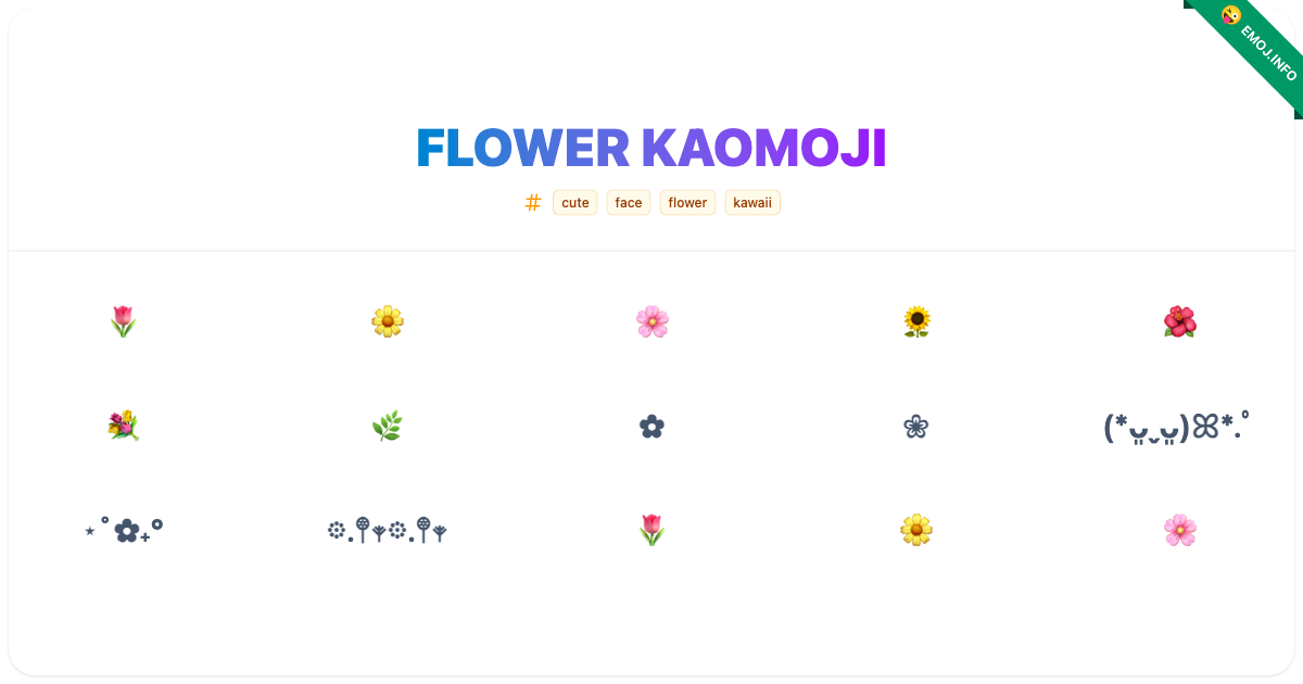 Flower Kaomoji Emojis 🌷 🌼 🌸 | Meaning, Copy & Paste