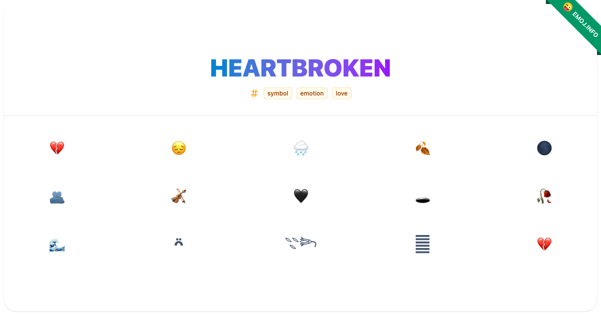 Heartbroken Emojis ๐ ๐ ๐ง๏ธ | Meaning, Copy & Paste