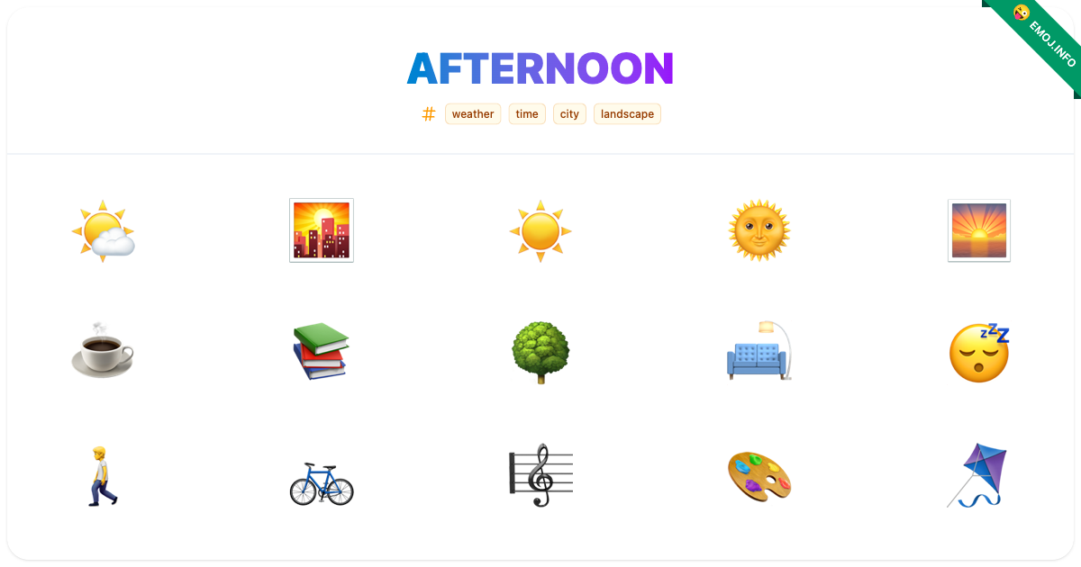Afternoon Emojis 🌤️ 🌇 ☀️ | Meaning, Copy & Paste