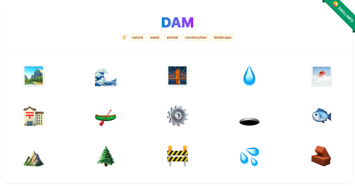 Dam Emojis ๐๏ธ ๐ ๐ | Meaning, Copy & Paste