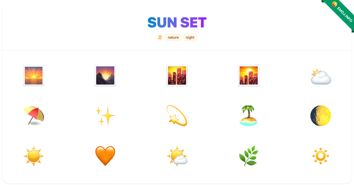 Sun Set Emojis π
π π | Meaning, Copy & Paste