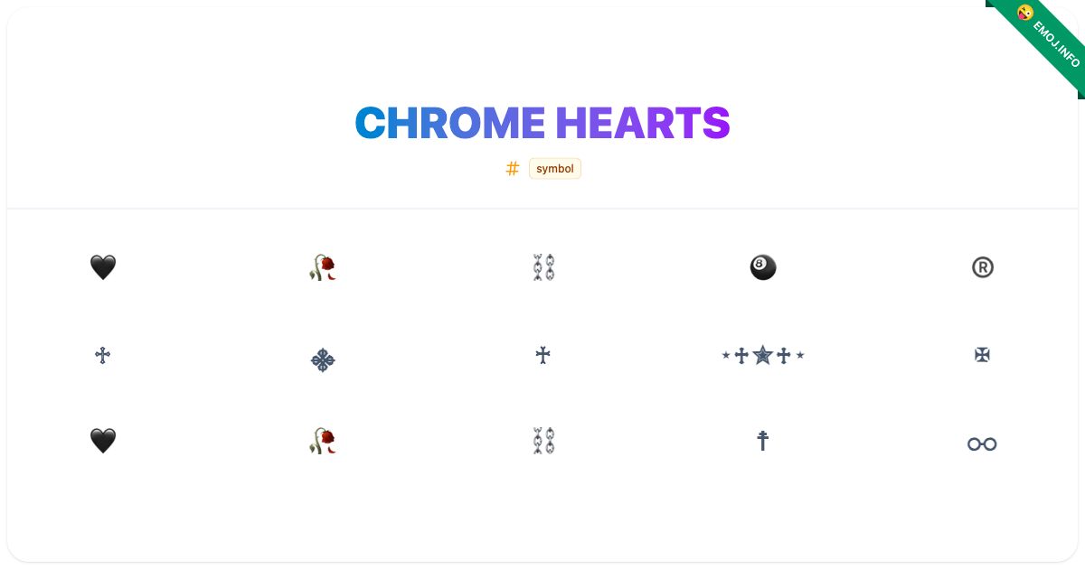 Chrome Hearts Emojis 🖤 🥀 ⛓️ | Meaning, Copy & Paste