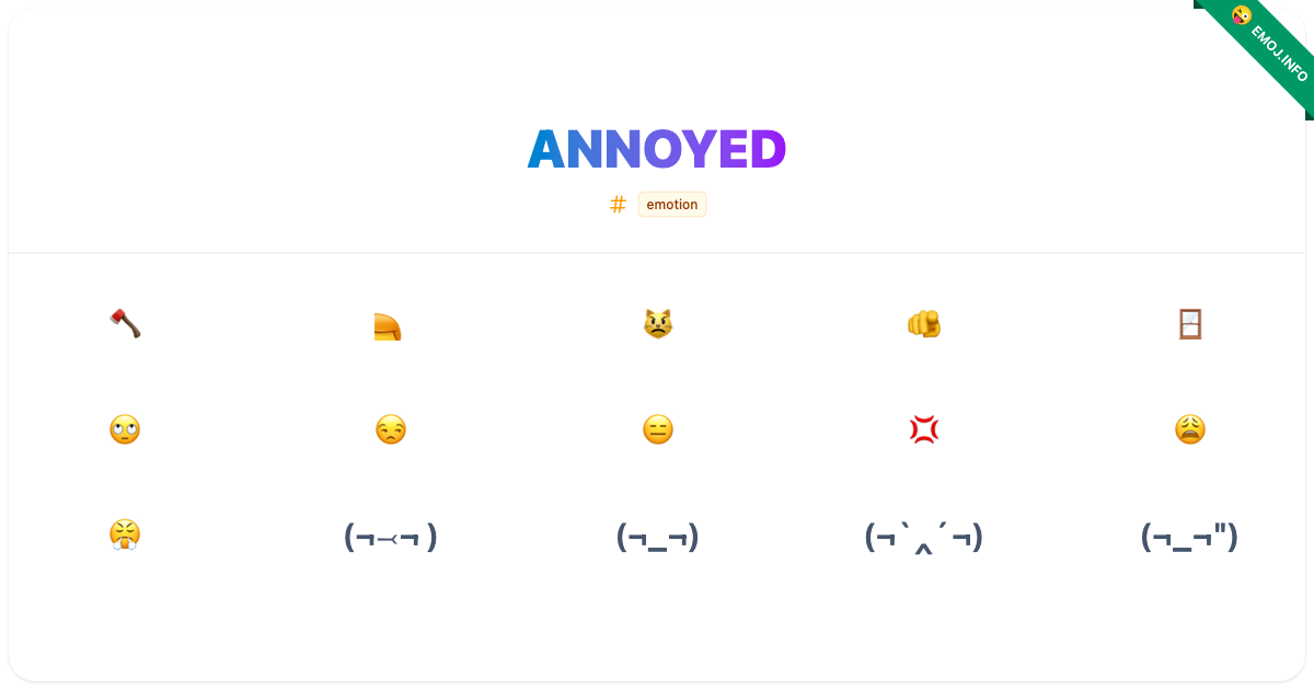 Annoyed Emojis 🪓 🦰 😾 | Meaning, Copy & Paste
