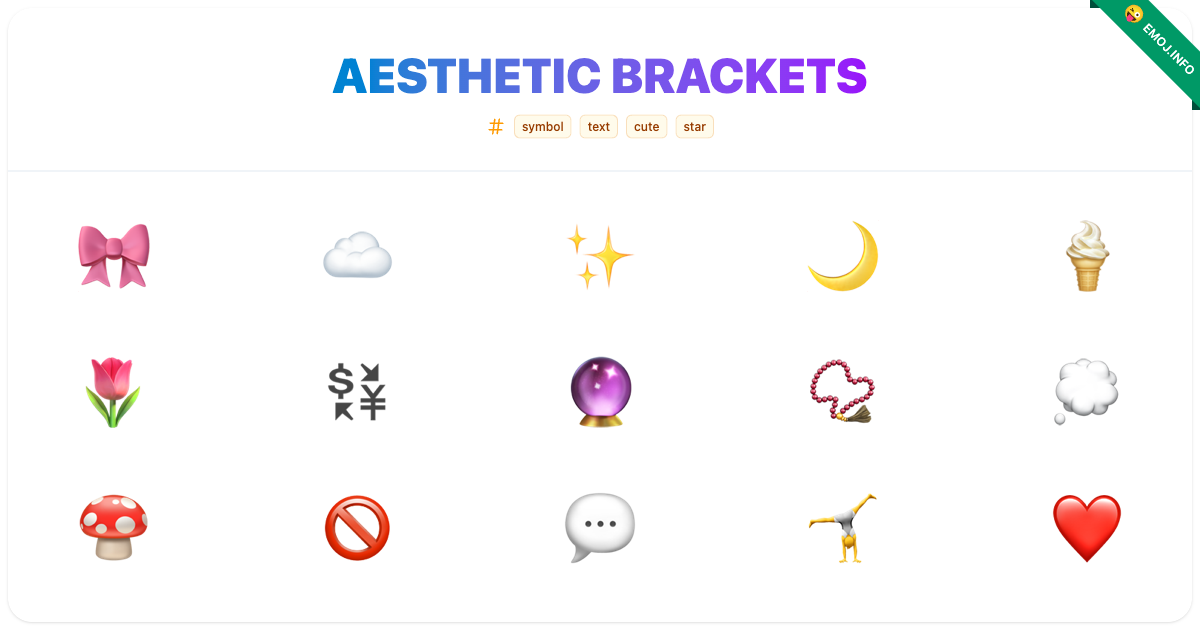 Aesthetic Brackets Emojis 🎀 ☁️ | Meaning, Copy & Paste