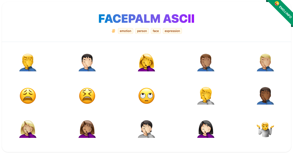 Facepalm Ascii Emojis 🤦‍♂️ 🤦🏻‍♂️ 🤦‍♀️ | Meaning, Copy & Paste