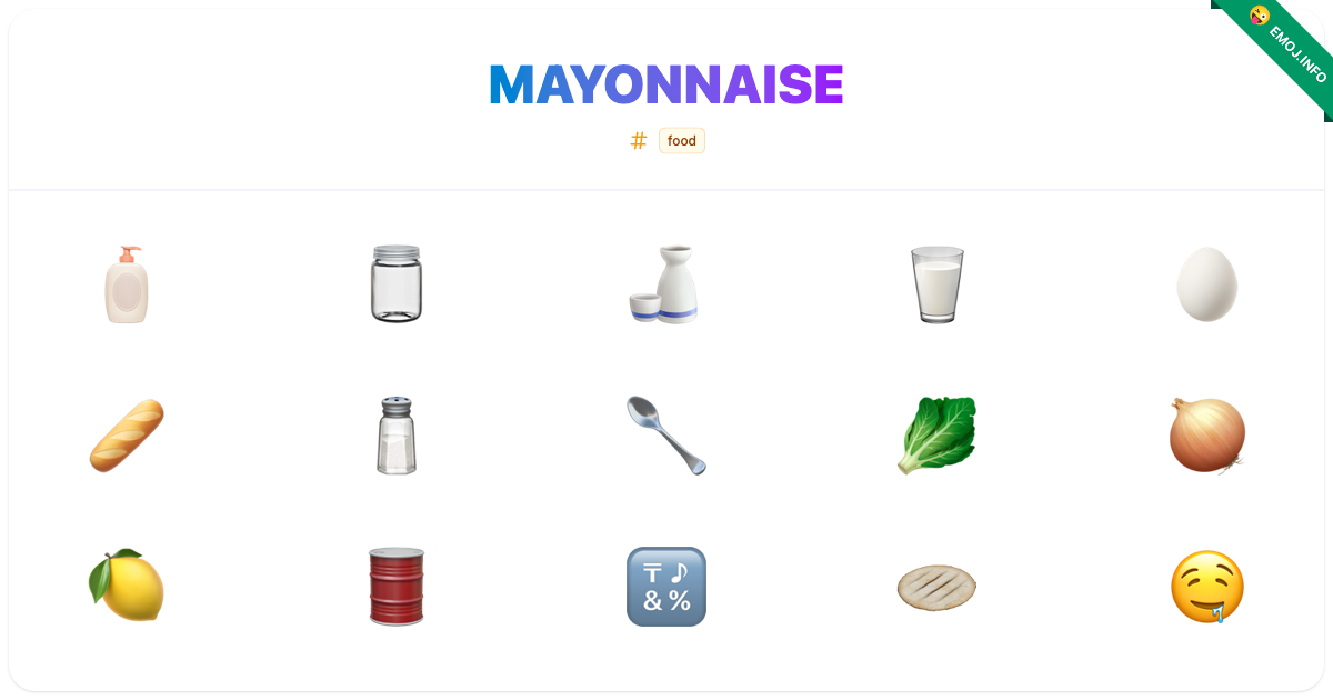 Mayonnaise Emojis ๐งด ๐ซ ๐ถ | Meaning, Copy & Paste