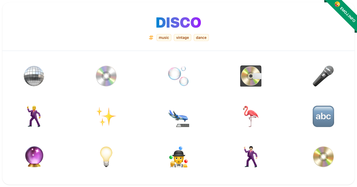 Disco Emojis 🪩 💿 🫧 | Meaning, Copy & Paste