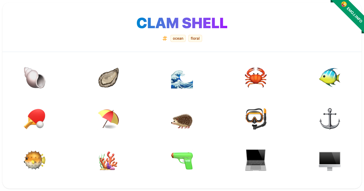 Clam Shell Emojis 🐚 🦪 🌊 | Meaning, Copy & Paste