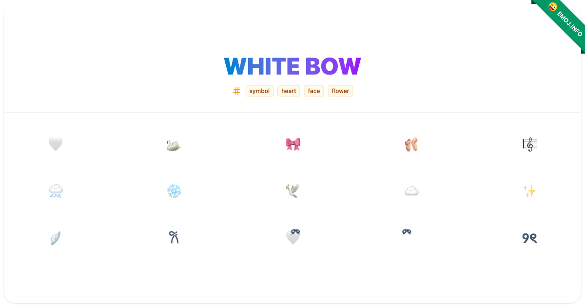 White Bow Emojis 🤍 🦢 🎀 | Meaning, Copy & Paste