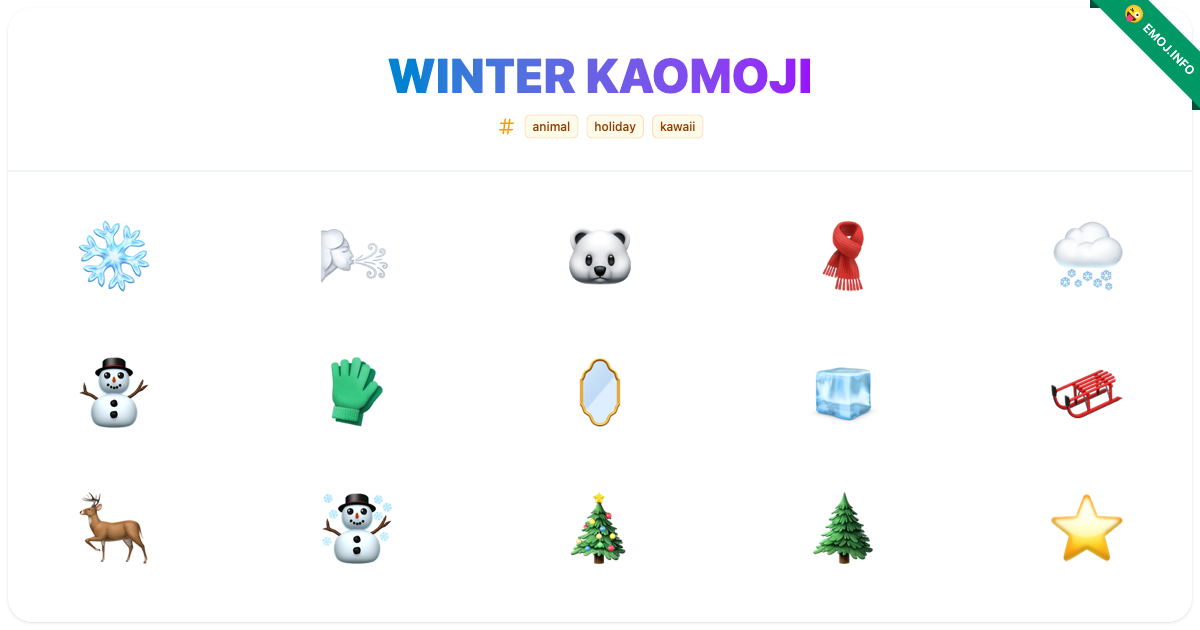 Winter Kaomoji Emojis ️ 🌬️ 🐻‍ ️ | Meaning, Copy & Paste