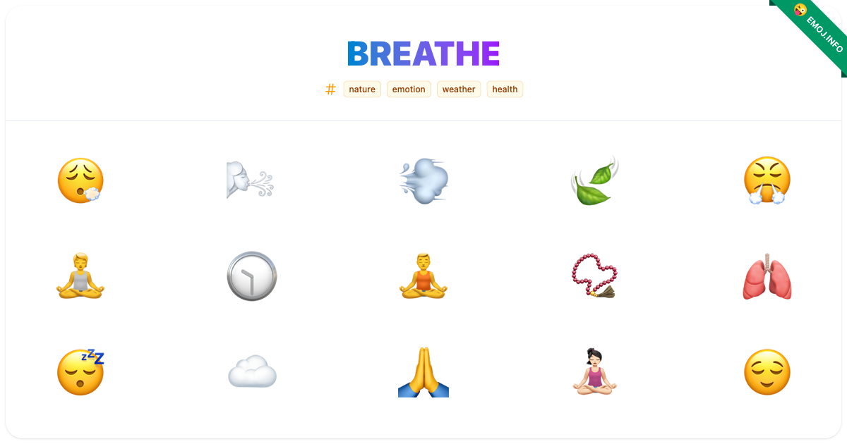 Breathe Emojis ๐ฎโ๐จ ๐ฌ๏ธ ๐จ | Meaning, Copy & Paste